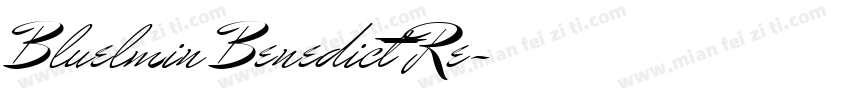 Bluelmin Benedict Re字体转换
